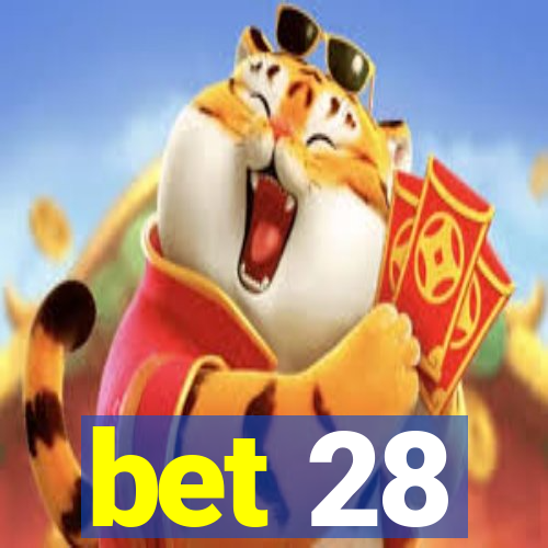 bet 28